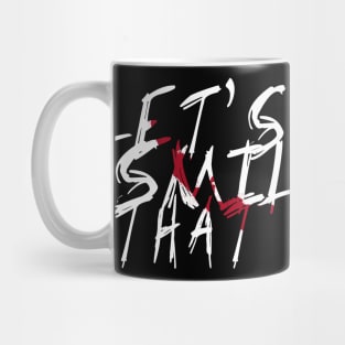 Let's put a smile on that face! Mug